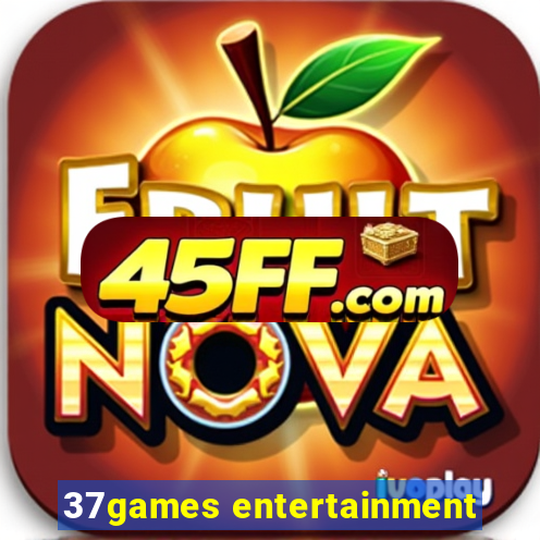 37games entertainment